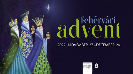 Fehérvári Advent fényekkel, zenével és napi meglepetésekkel